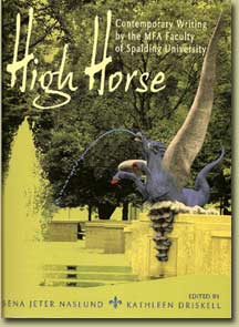 High Horse: Contemporary Writing by the MFA Faculty of Spalding University